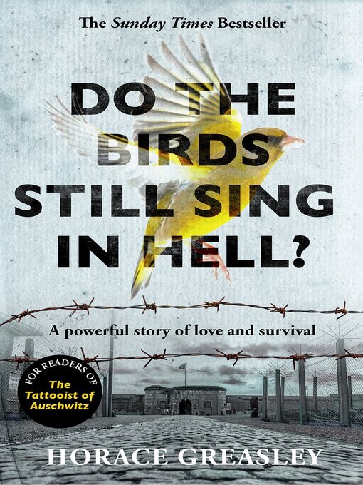 Title details for Do the Birds Still Sing in Hell? by Horace Greasley - Available